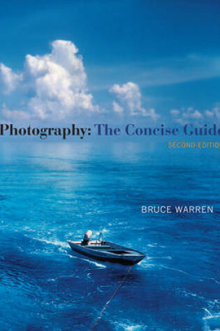 Cover of Photography : The Concise Guide (with Resource Center Printed Access  Card)