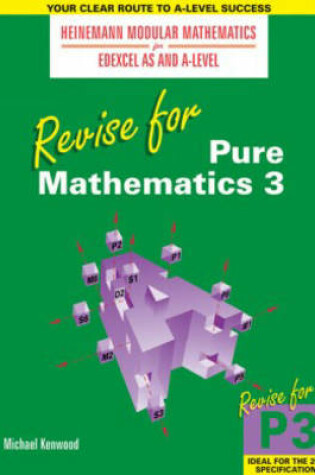 Cover of Heinemann Modular Maths Edexcel: Revise for Pure Maths 3