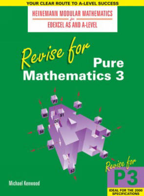 Book cover for Heinemann Modular Maths Edexcel: Revise for Pure Maths 3