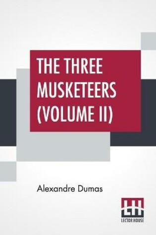 Cover of The Three Musketeers (Volume II)