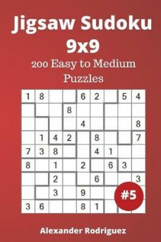 Cover of Jigsaw Sudoku Puzzles - 200 Easy to Medium vol. 5