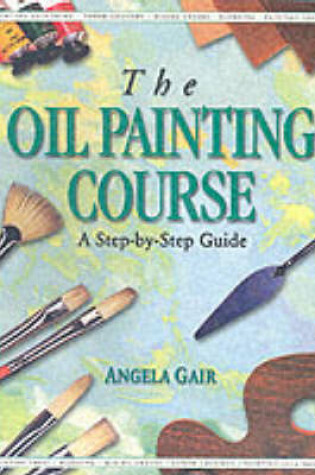 Cover of The Oil Painting Course