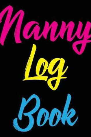 Cover of Nanny Log Book