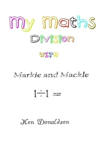 Cover of My Maths with Markie and Mackle