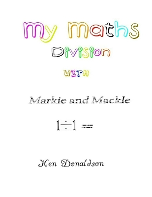 Book cover for My Maths with Markie and Mackle