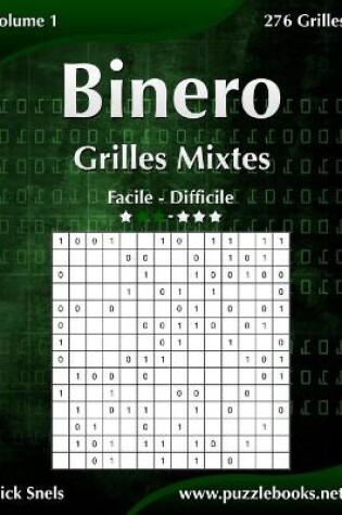 Cover of Binero Grilles Mixtes - Facile à Difficile - Volume 1 - 276 Grilles