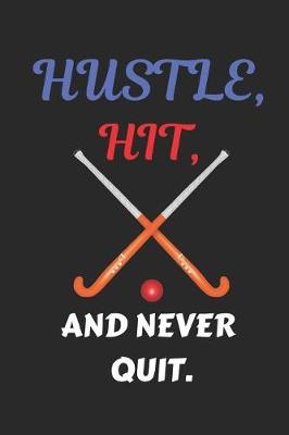 Book cover for Hustle Hit and Never Quit