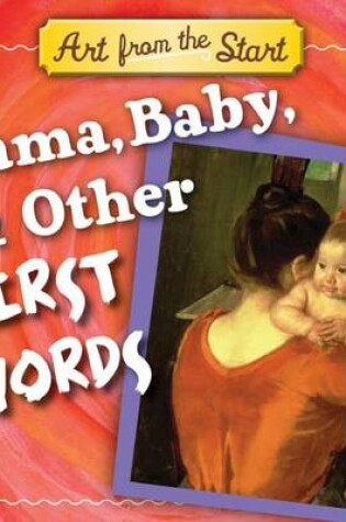 Cover of Mama, Baby, & Other First Words