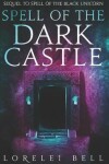 Book cover for Spell of the Dark Castle