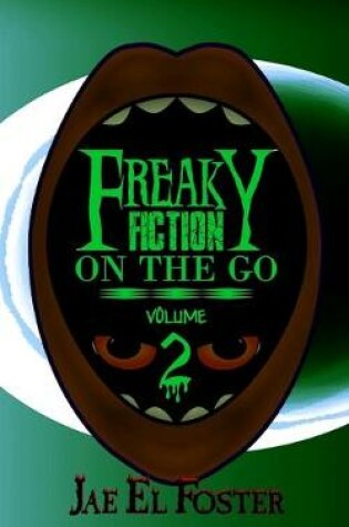 Cover of Freaky Fiction on the Go