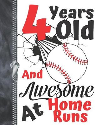 Book cover for 4 Years Old And Awesome At Home Runs