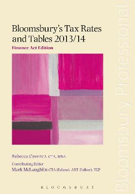 Book cover for Bloomsbury's Tax Rates and Tables 2013/14: Finance Act Edition