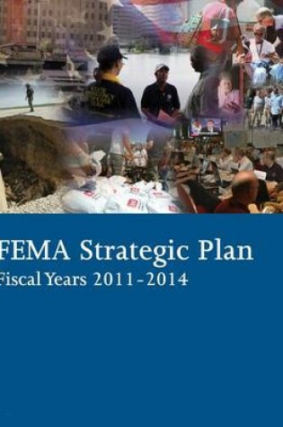 Cover of Fema Strategic Plan Fiscal Years 2011-2014