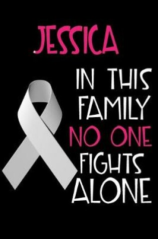 Cover of JESSICA In This Family No One Fights Alone