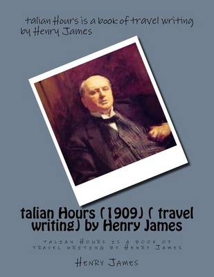 Book cover for talian Hours (1909) ( travel writing) by Henry James