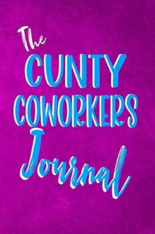 Cover of The Cunty Coworker Journal