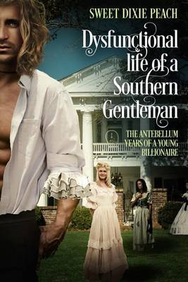 Book cover for Dysfunctional Life of a Southern Gentlemen