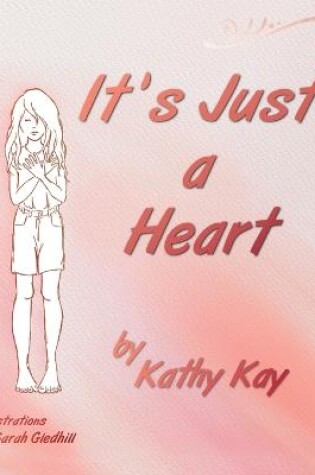 Cover of It's Just a Heart