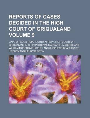 Book cover for Reports of Cases Decided in the High Court of Griqualand Volume 9