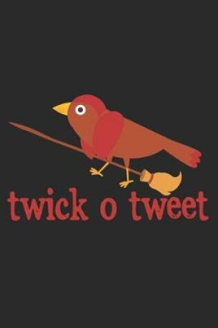 Cover of Twick O Tweet