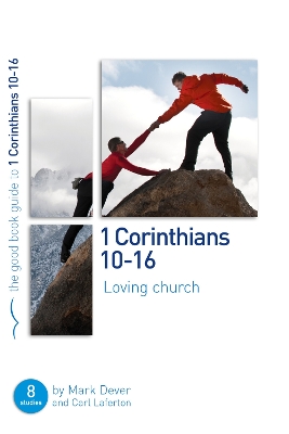 Book cover for 1 Corinthians 10-16: Loving church