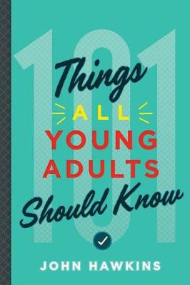 Book cover for 101 Things All Young Adults Should Know