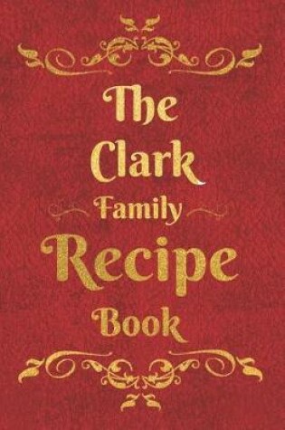 Cover of The Clark Family Recipe Book