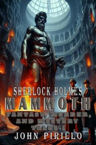 Cover of Sherlock Holmes, Mammoth Fantasy, Murder, and Mystery Tales 1