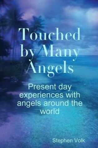 Cover of Touched by Many Angels