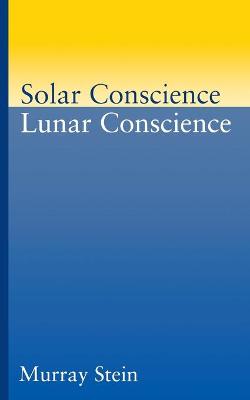 Book cover for Solar Conscience Lunar Conscience