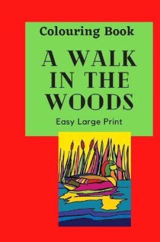 Cover of A Walk in the Woods Colouring Book