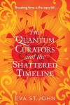 Book cover for The Quantum Curators and the Shattered Timeline