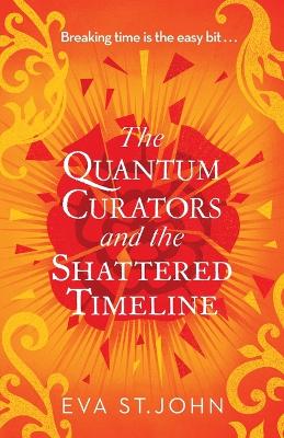 Cover of The Quantum Curators and the Shattered Timeline