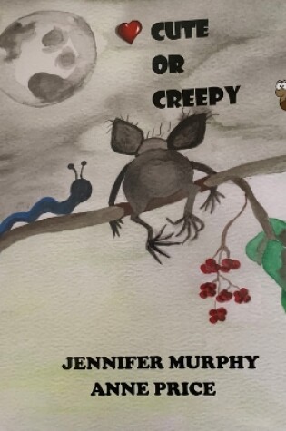 Cover of Cute or Creepy