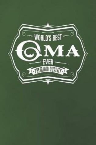 Cover of World's Best Oma Ever Premium Quality