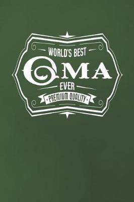 Book cover for World's Best Oma Ever Premium Quality