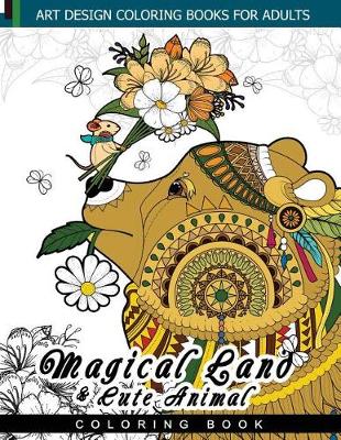 Book cover for Magical Land and Cute Animal coloring book