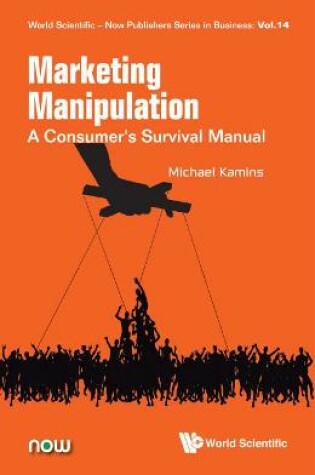 Cover of Marketing Manipulation: A Consumer's Survival Manual