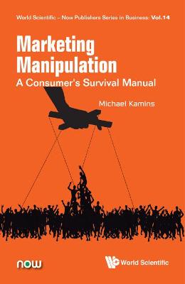 Cover of Marketing Manipulation: A Consumer's Survival Manual