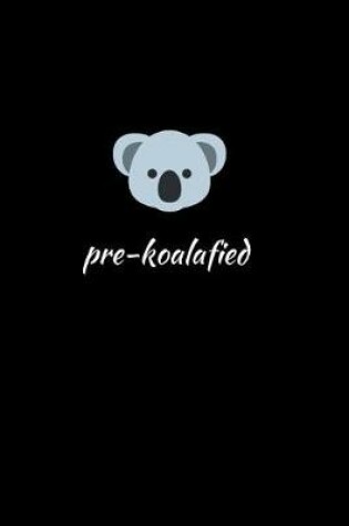 Cover of Pre-Koalafied