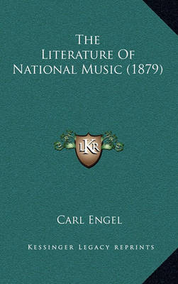 Book cover for The Literature of National Music (1879)