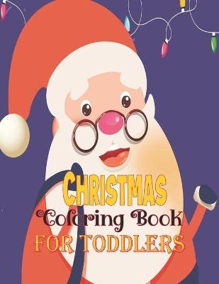 Book cover for Christmas Coloring Book for Toddlers