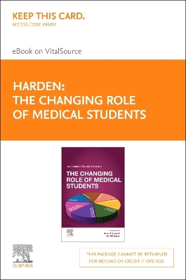 Book cover for The Changing Roles of the Medical Student - Elsevier E-Book on Vitalsource (Retail Access Card)