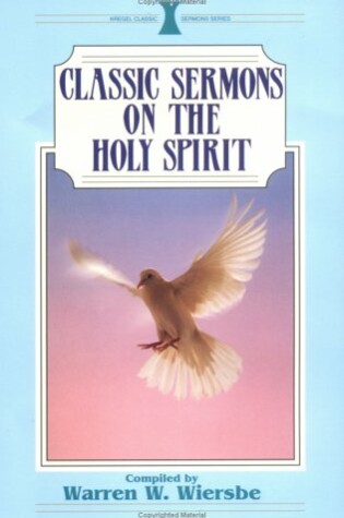 Cover of Classic Sermons on the Holy Spirit