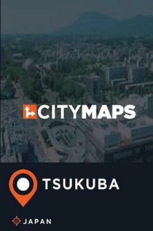 Cover of City Maps Tsukuba Japan