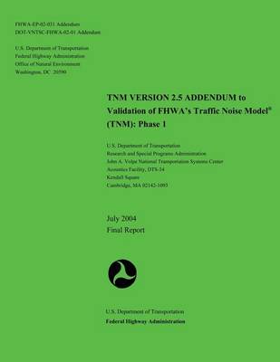 Book cover for Tnm Version 2.5 Addendum to Validation of Fhwa?s Traffic Noise Model (Tnm)