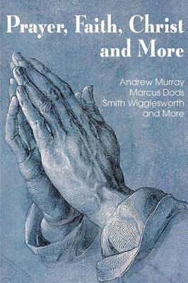 Book cover for Prayer Faith Christ and More