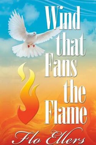 Cover of Wind That Fans the Flame