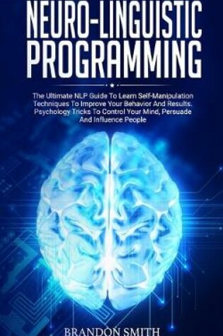 Cover of Neuro-Linguistic Programming