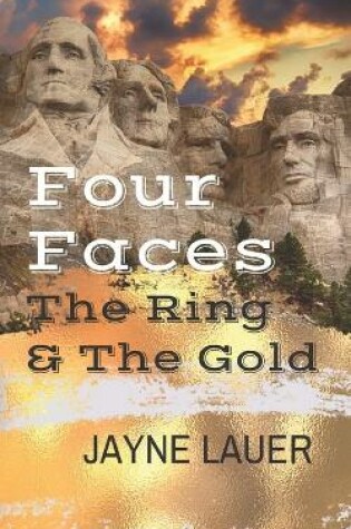 Cover of Four Faces, The Ring & The Gold